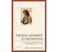 Nancy McGown Minor Turning Adversity to Advantage (Copertina rigida)