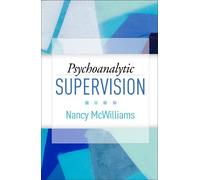Nancy McWilliams Mcwilliams, Nancy Psychoanalytic Supervision (Copertina rigida)