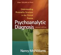 Nancy McWilliams Psychoanalytic Diagnosis, Second Edition (Copertina rigida)