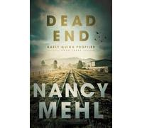 Nancy Mehl Dead End (Tascabile) Kaely Quinn Profiler