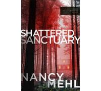 Nancy Mehl Shattered Sanctuary (Tascabile) Erin Delaney Mysteries
