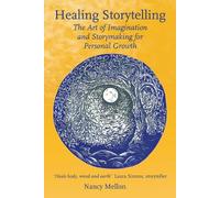Nancy Mellon Healing Storytelling (Tascabile) Storytelling