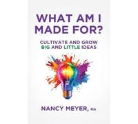 Nancy Meyer What Am I Made For? (Tascabile)
