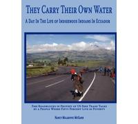Nancy Milakovic McGann They Carry Their Own Water (Tascabile)
