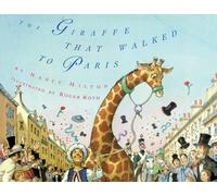 Nancy Milton The Giraffe That Walked to Paris (Tascabile)