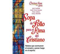 Nancy Mitchell Jack Canfield Mark Victor Hans Sopa de Pollo Para Alm (Tascabile)