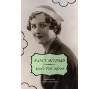 Nancy Mitford Don't Tell Alfred (Tascabile) Radlett and Montdore