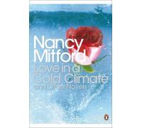 Nancy Mitford Love in a Cold Climate (Tascabile) Penguin Modern Classics