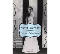 Nancy Mitford Love in a Cold Climate (Tascabile) Radlett and Montdore
