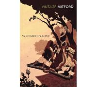 Nancy Mitford Voltaire in Love (Tascabile)