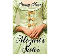 Nancy Moser Mozart's Sister (Tascabile) Women of History