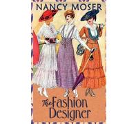 Nancy Moser The Fashion Designer (Copertina rigida) Pattern Artist