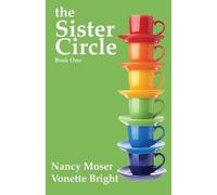 Nancy Moser Vonette Z Bright The Sister Circle (Tascabile)