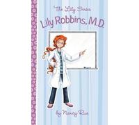 Nancy N. Rue Lily Robbins, M.D. (Tascabile) Lily Series