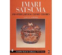 Nancy N. Schiff Imari, Satsuma and Other Japanese Export Cera (Copertina rigida)
