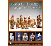 Nancy N. Schiffer Figural Japanese Export Ceramics (Copertina rigida)