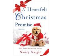 NANCY NAIGLE Nancy Naigle A Heartfelt Christmas Promise (Tascabile)
