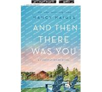 Nancy Naigle And Then There Was You (Tascabile)
