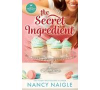 Nancy Naigle The Secret Ingredient (Tascabile)