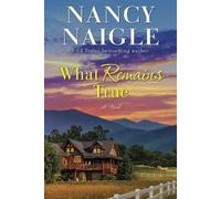 Nancy Naigle What Remains True (Tascabile)