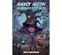 Nancy Nitch: The Meanest Little Witch