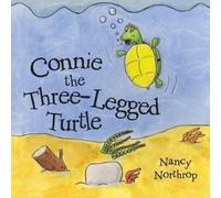 Nancy Northrop Connie the Three-Legged Turtle (Tascabile)