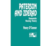 Nancy O'Connor Paterson and Zderad (Tascabile) Notes on Nursing Theories