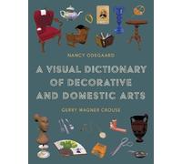 Nancy Odegaard Gerry A Visual Dictionary of Decorative and (Copertina rigida)