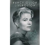 Nancy Olson Livingston A Front Row Seat (Copertina rigida) Screen Classics