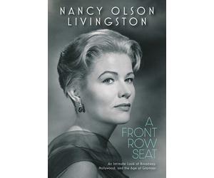 Nancy Olson Livingston A Front Row Seat (Copertina rigida) Screen Classics