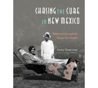 Nancy Owen Lewis Chasing the Cure In New Mexico (Copertina rigida)