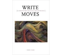 Nancy Pagh Write Moves: A Creative Writing Guide and Anthology (Tascabile)