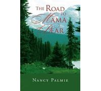 Nancy Palmie The Road to Mama Bear (Tascabile)