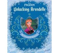 Nancy Parent Disney Frozen: Unlocking Arendelle (Copertina rigida)