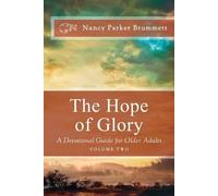 Nancy Parker Brummett The Hope of Glory Volume Two (Tascabile)