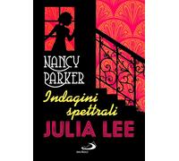 Nancy Parker. Indagini spettrali [Hardcover] [Mar 02, 2026] Lee, Julia