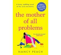 Nancy Peach The Mother of All Problems (Tascabile)