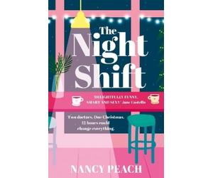 Nancy Peach The Night Shift (Tascabile)