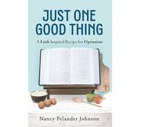 Nancy Pelander Johnson Just One Good Thing (Tascabile)
