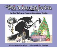 Mi Tía Cajeta: A Story in Spanish and English