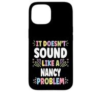 NANCY Personalized Women's Gift Custom NANCY Custodia per iPhone 15