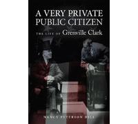Nancy Peterson Hill A Very Private Public Citizen (Tascabile)