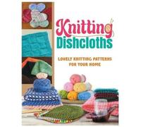 Nancy Peterson Knitting Dishcloths (Tascabile)