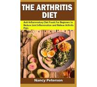 Nancy Peterson The Arthritis Diet (Tascabile)