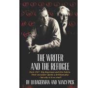 Nancy Pick Lo Dagerman The Writer and the Refugee (Tascabile)