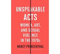 Nancy Princenthal Unspeakable Acts (Tascabile)