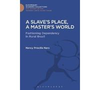 Nancy Priscilla Naro A Slave's Place, A Master's World (Copertina rigida)