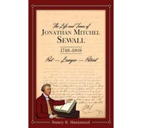 Nancy R Hammond The Life and Times of Jonathan Mitchel Sewall (Tascabile)