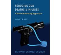 Nancy R. Lee Reducing Gun Deaths and Injuries (Copertina rigida)