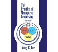 Nancy R Lee The Practice of Managerial Leadership (Copertina rigida)